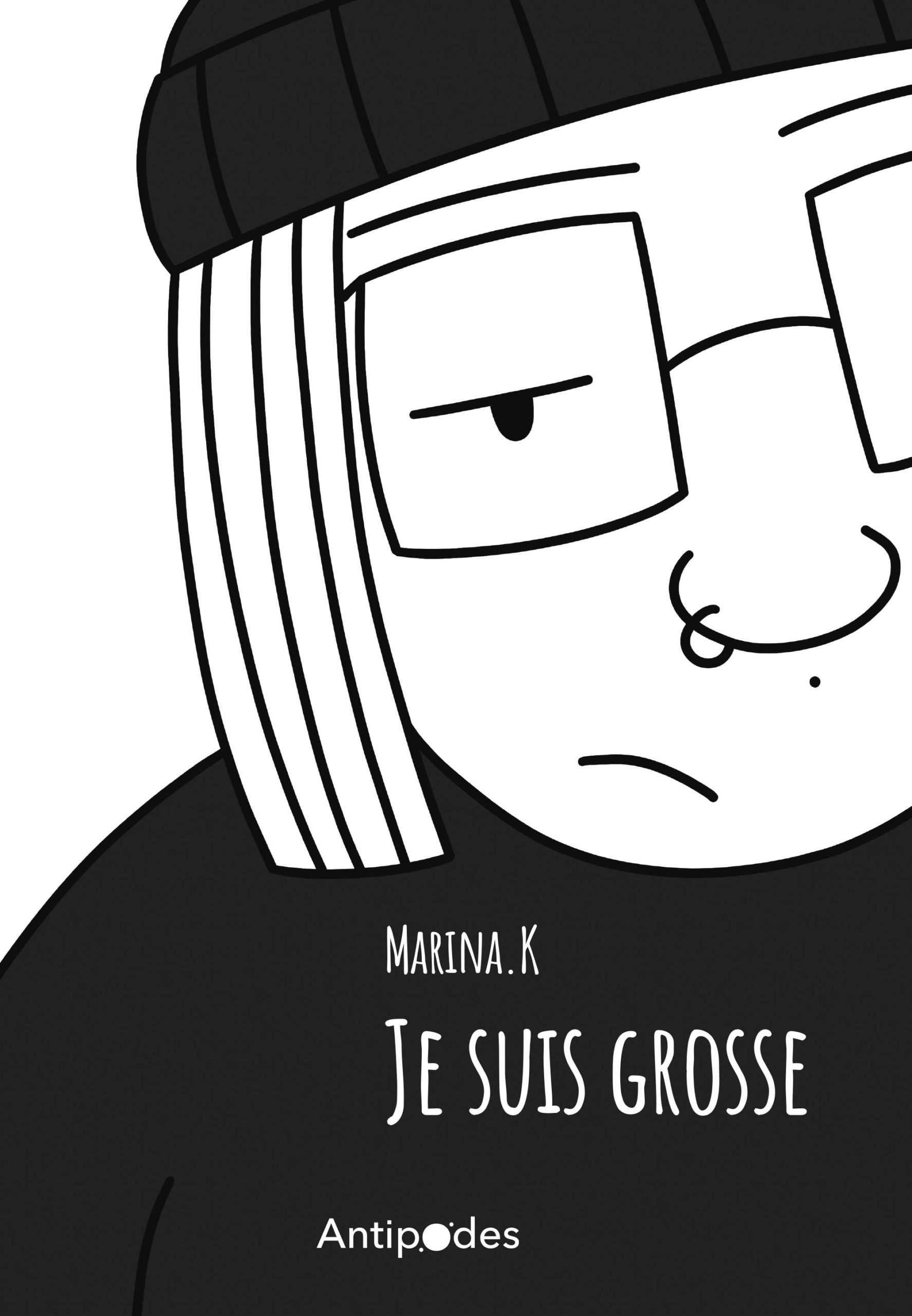 Je suis grosse - Editions Antipodes